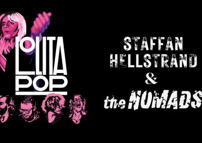Lolita Pop, Staffan Hellstrand & The Nomads och DJ-Gördis